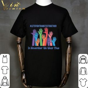 Let's fight Diabetes together in November we wear blue shirt 1