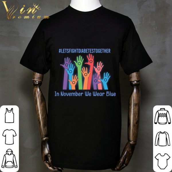 Let's fight Diabetes together in November we wear blue shirt