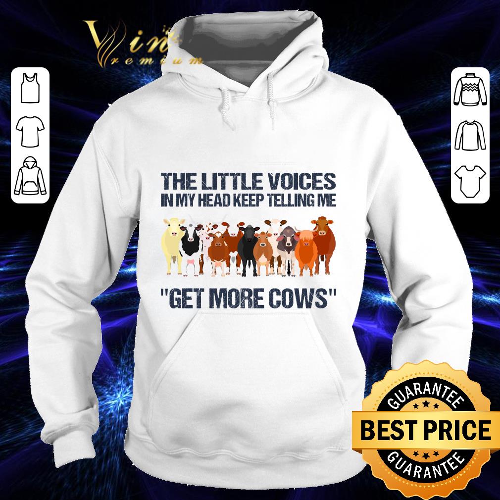 90864bd7 the little voices in my head keep telling me get more cows shirt 4 - The little voices in my head keep telling me get more cows shirt