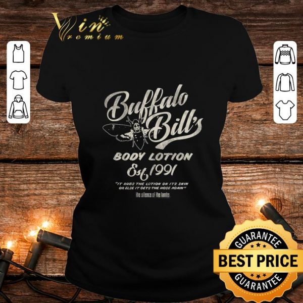 Funny Buffalo Bill Body Lotion Est 1991 The Silence Of The Lambs shirt