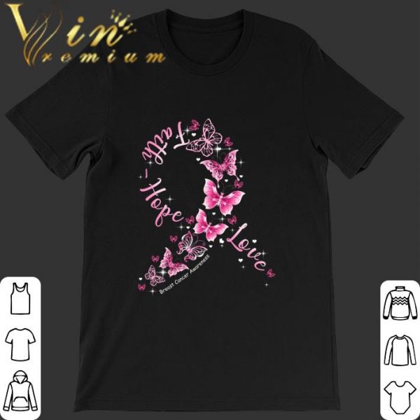 Butterflies Ribbon Faith Hope Love Breast Cancer Awareness shirt