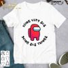 Once you're raced you never forget it and you never get over it shirt