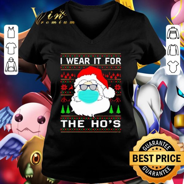 Best Santa Mask I Wear It For The Hos Coronavirus ugly Christmas shirt