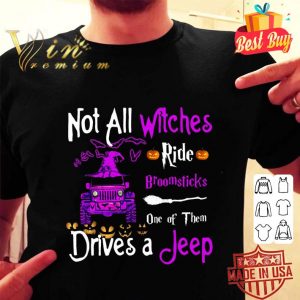 Awesome Not All Witches Ride Broomsticks One Of Them Drives A Jeep shirt 1