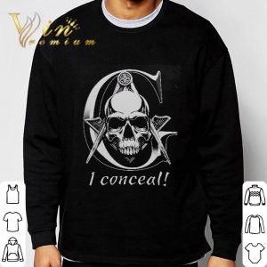 Skull I Conceal Freemasonry shirt 2