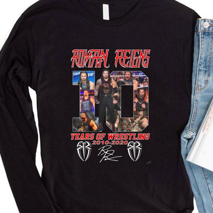 1c59850a best the shield roman reigns 10 years of wrestling 2010 2020 signatures shirt 4 - Best The Shield Roman Reigns 10 Years Of Wrestling 2010 2020 Signatures shirt