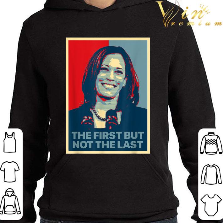 1da2f36e the first but not the last kamala harris 2020 shirt 4 - The First But Not The Last Kamala Harris 2020 shirt