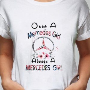 Best Once a Mercedes girl always a Mercedes girl shirt 1