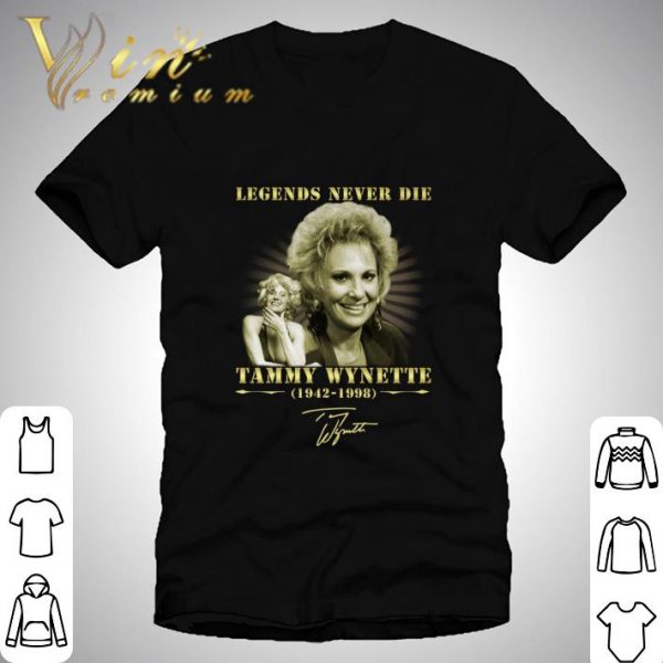 Legends Never Die Tammy Wynette 1942-1998 Signature shirt