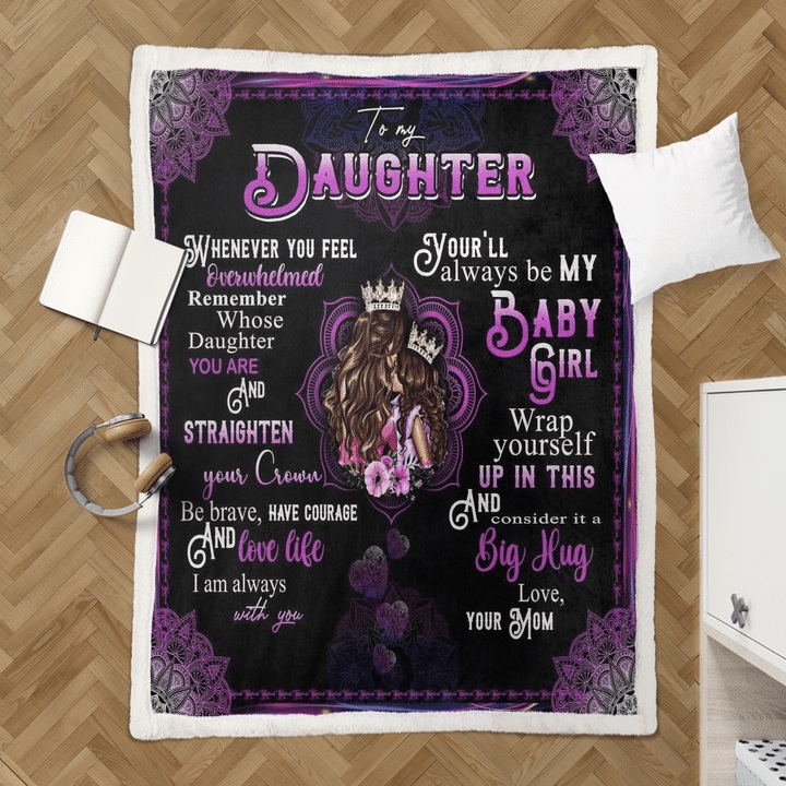 3d1a35ba to my daughter you are and straighten your crown quilt blanket 4 - To My Daughter You Are And Straighten Your Crown Quilt Blanket