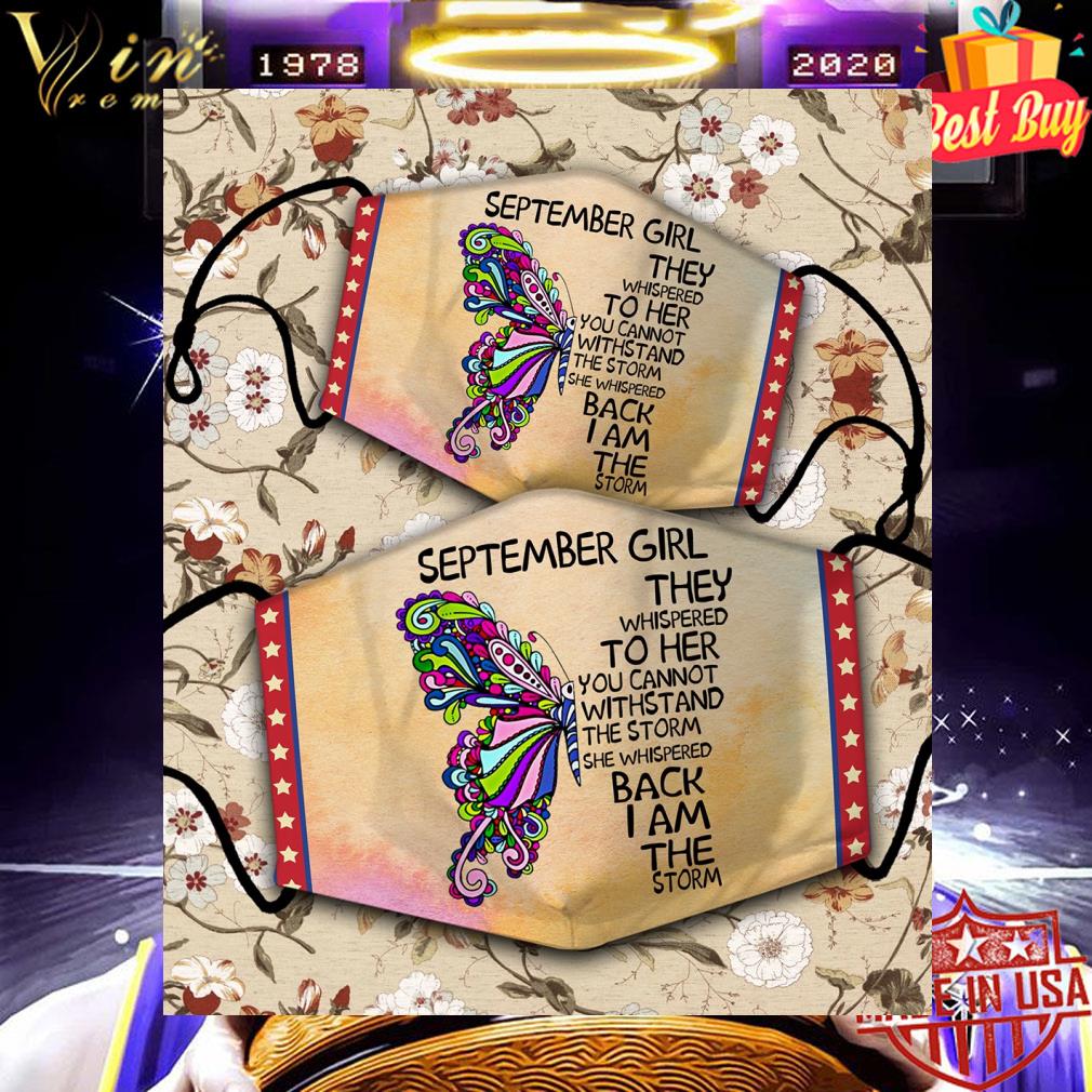 Butterfly september girl they whispered to her you cannot withstand face mask 3e1dc121 butterfly september girl they whispered to her you cannot withstand face mask 4 - Butterfly september girl they whispered to her you cannot withstand face mask