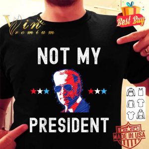 Best Not My President Biden Pro Trump 2020 Political shirt 1