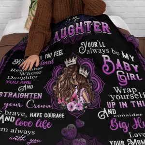 To My Daughter You Are And Straighten Your Crown Quilt Blanket 1