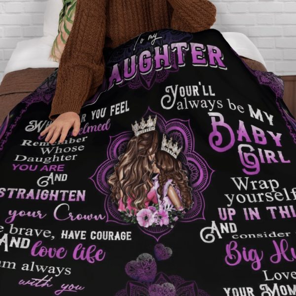 To My Daughter You Are And Straighten Your Crown Quilt Blanket