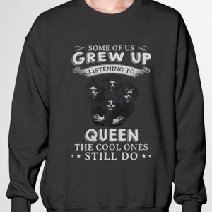 Best Some Of Us Grew Up Listening To Queen Bohemian Rhapsody shirt 2