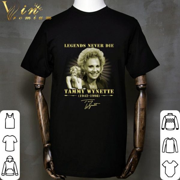 Legends Never Die Tammy Wynette 1942-1998 Signature shirt