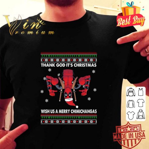 Best Deadpool Thank God It's Christmas Wish Us A Merry Chimichangas Ugly shirt