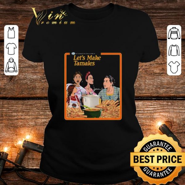 Best Let's Make Tamales OG Tamale Boss shirt