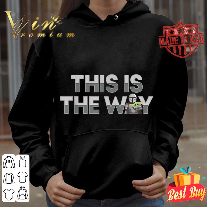 Premium Star Wars The Mandalorian Mando & the Child This Is The Way shirt 709e6730 premium star wars the mandalorian mando the child this is the way shirt 4 - Premium Star Wars The Mandalorian Mando & the Child This Is The Way shirt