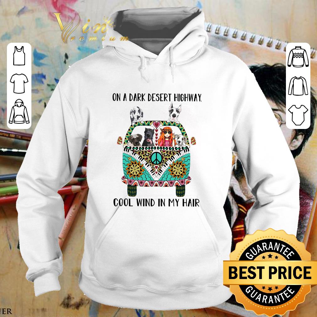 Premium Hippie Bus Great Dane On A Dark Desert Cool Wind In My Hair shirt 7f593996 premium hippie bus great dane on a dark desert cool wind in my hair shirt 4 - Premium Hippie Bus Great Dane On A Dark Desert Cool Wind In My Hair shirt