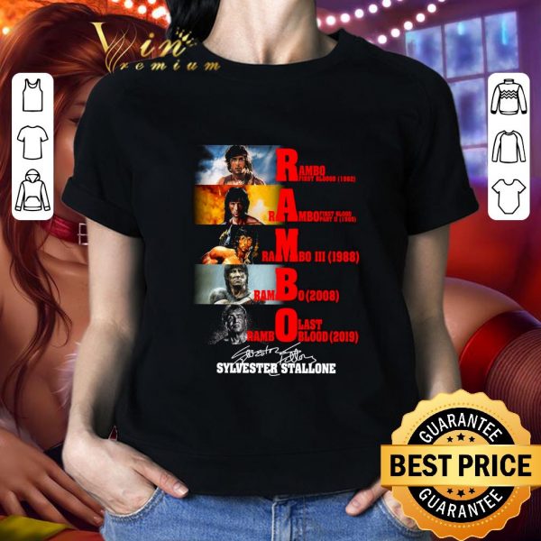 Funny Sylvester Stallone Signature Rambo First Blood Last Blood shirt