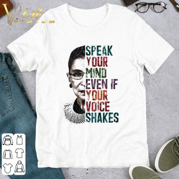 Womens Speak Your Mind Even If Your Voice Shakes Rbg Ruth Bader shirt