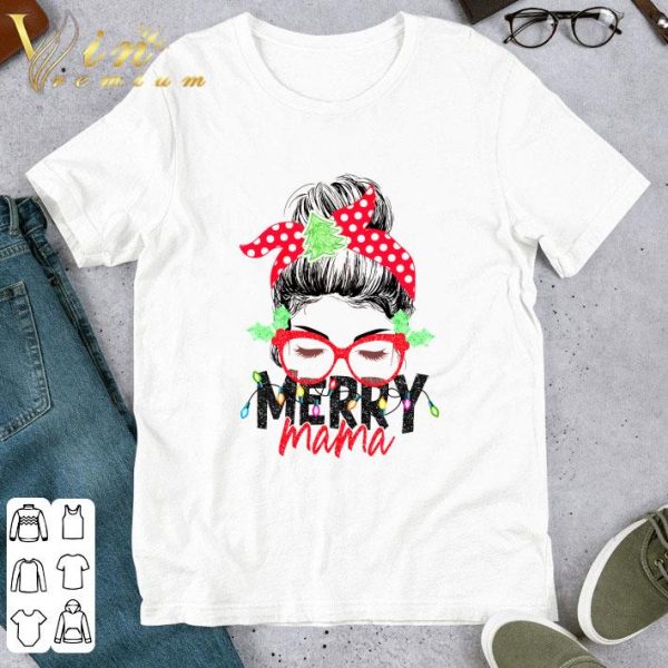 Merry Mama Christmas shirt