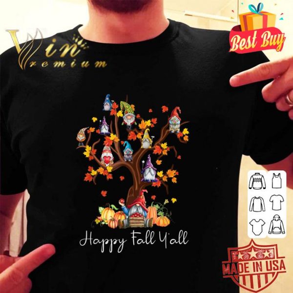Premium Happy Fall Y'all Gnomes Pumpkin Autumn Tree Thanksgiving shirt