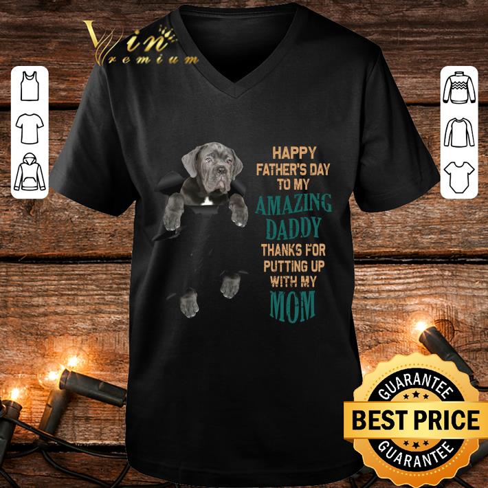 ac434575 awesome cane corso happy father s day to my amazing daddy thanks mom shirt 4 - Awesome Cane Corso Happy Father's Day To My Amazing Daddy Thanks Mom shirt