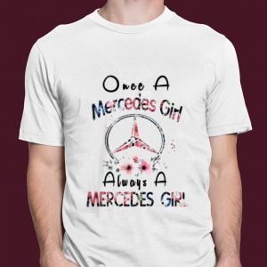 Best Once a Mercedes girl always a Mercedes girl shirt 2