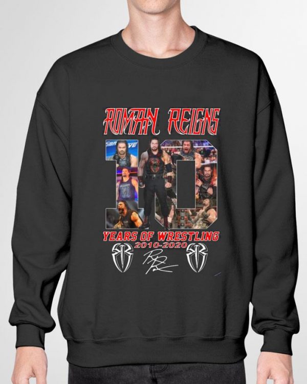 Best The Shield Roman Reigns 10 Years Of Wrestling 2010 2020 Signatures shirt