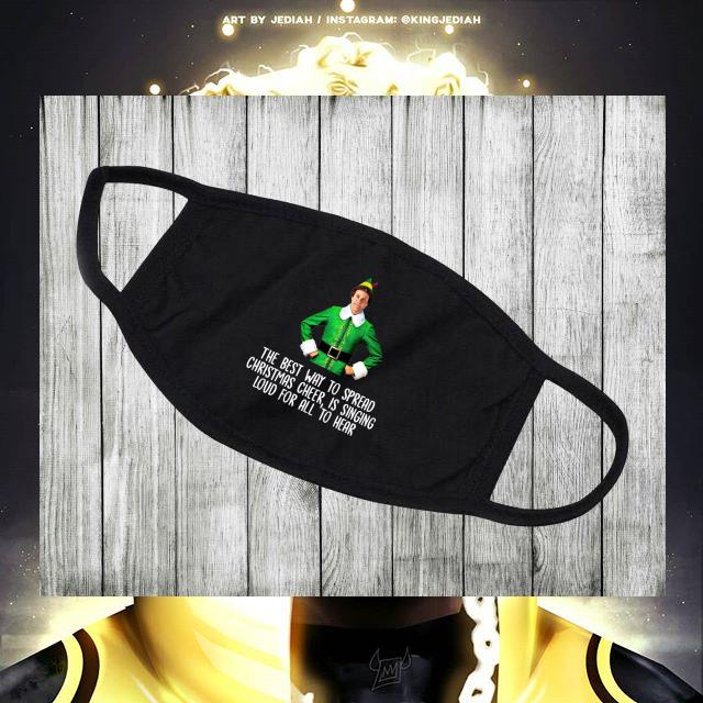 Buddy the Elf the best way to spread Christmas cheer face mask cbe2ca76 buddy the elf the best way to spread christmas cheer face mask 4 - Buddy the Elf the best way to spread Christmas cheer face mask