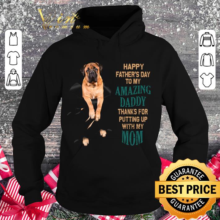 Hot Bullmastiff Happy Father's Day To My Amazing Daddy Thanks Mom shirt cf7dda68 hot bullmastiff happy father s day to my amazing daddy thanks mom shirt 4 - Hot Bullmastiff Happy Father's Day To My Amazing Daddy Thanks Mom shirt