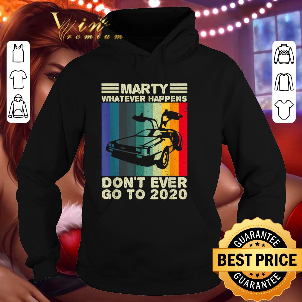 Best Marty What Ever Happens Don't Ever Go To 2020 Back To Future Vintage shirt d5292112 best marty what ever happens don t ever go to 2020 back to future vintage shirt 4 - Best Marty What Ever Happens Don't Ever Go To 2020 Back To Future Vintage shirt