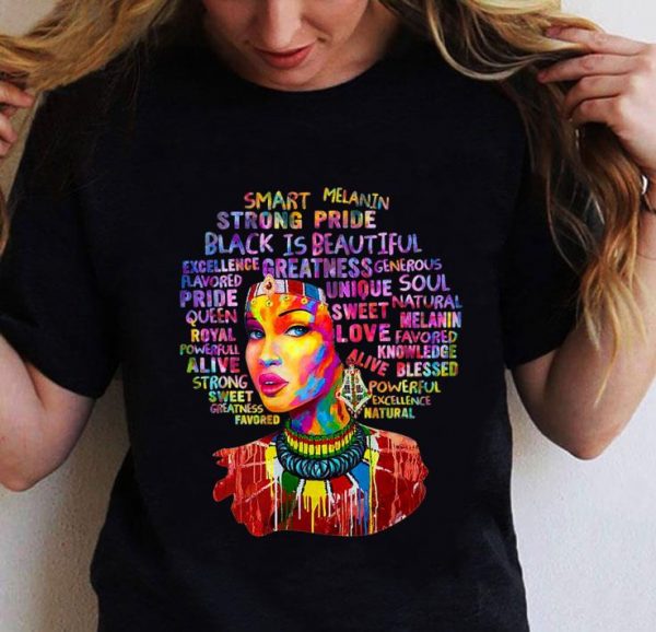 Women Afro Smart Melanin Strong Pride Black Is Beautiful shirt