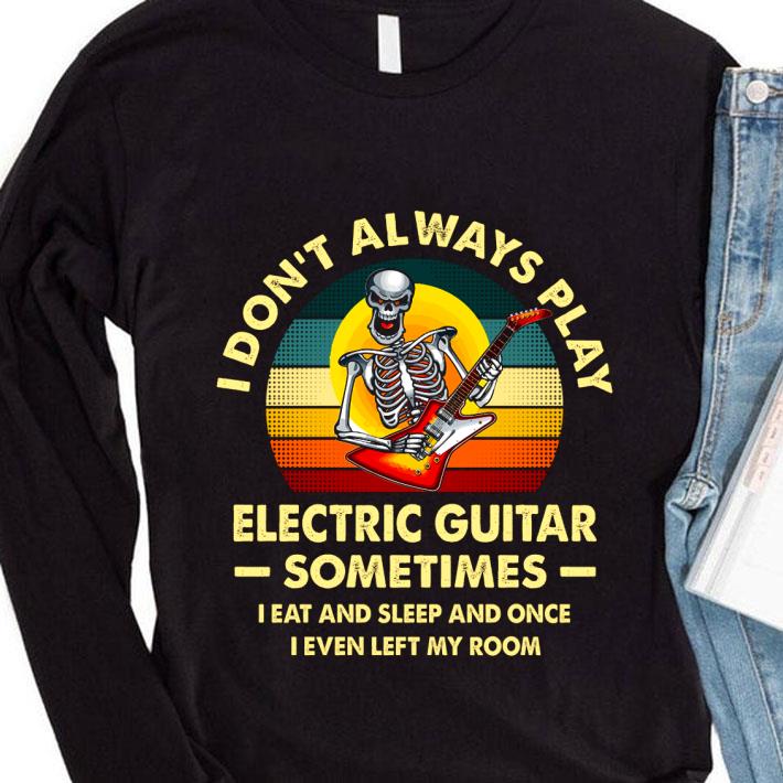Best Vintage Skeleton Play Electric Guitar Sometimes I Eat And Sleep shirt e129c202 best vintage skeleton play electric guitar sometimes i eat and sleep shirt 4 - Best Vintage Skeleton Play Electric Guitar Sometimes I Eat And Sleep shirt