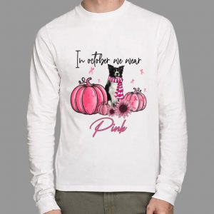 Border Collie in october we wear pink Breast Cancer awareness shirt 1