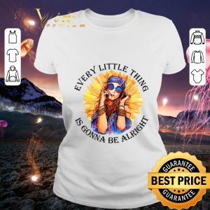 Premium Hippie Girl Sunflower Every Little Thing Is Gonna Be Alright shirt 1