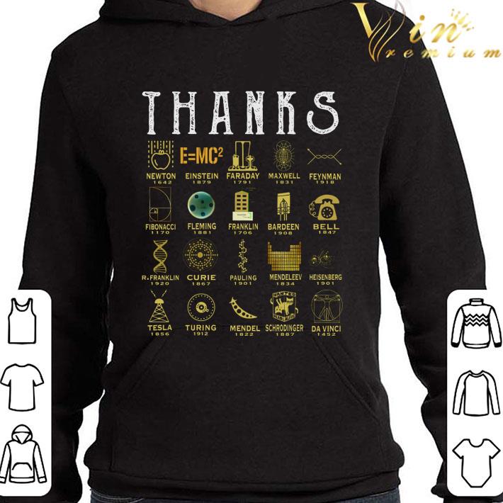 Thanks Science Newton Einstein Faraday Maxwell Feynman Fibonacci shirt f36c4025 thanks science newton einstein faraday maxwell feynman fibonacci shirt 4 - Thanks Science Newton Einstein Faraday Maxwell Feynman Fibonacci shirt