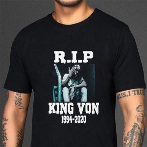 Awesome R.I.P King Von 1994-2020 Rest In Peace shirt 2