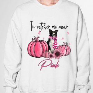 Border Collie in october we wear pink Breast Cancer awareness shirt 2