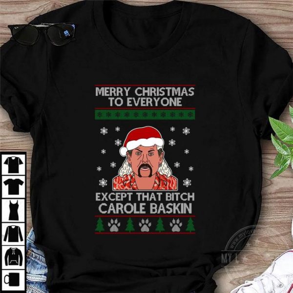 Hot Merry christmas to everyone except that bitch carole baskin shirt