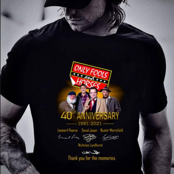 Awesome Only Fools And Horses 1981-2021 Thank You For The Memories shirt