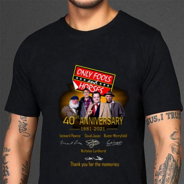 Awesome Only Fools And Horses 1981-2021 Thank You For The Memories shirt