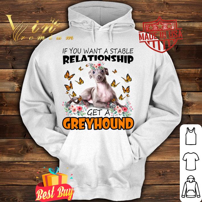 Premium If You Want A Stable Relationship Get A Greyhound shirt 15e9f0f3 premium if you want a stable relationship get a greyhound shirt 4 - Premium If You Want A Stable Relationship Get A Greyhound shirt
