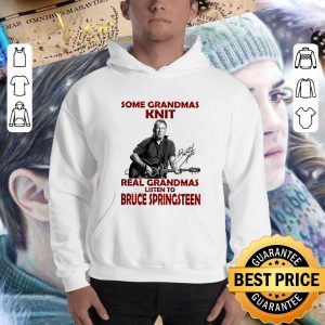 Premium Some Grandmas Knit Real Grandmas Listen To Bruce Springsteen Signature shirt 2