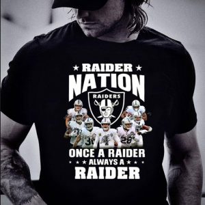 Oakland Raiders Nation Once A Raider Always A Raider shirt 1