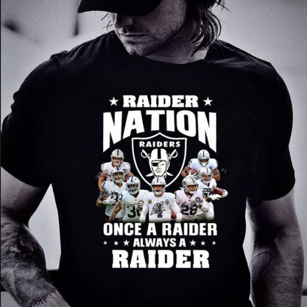 Oakland Raiders Nation Once A Raider Always A Raider shirt