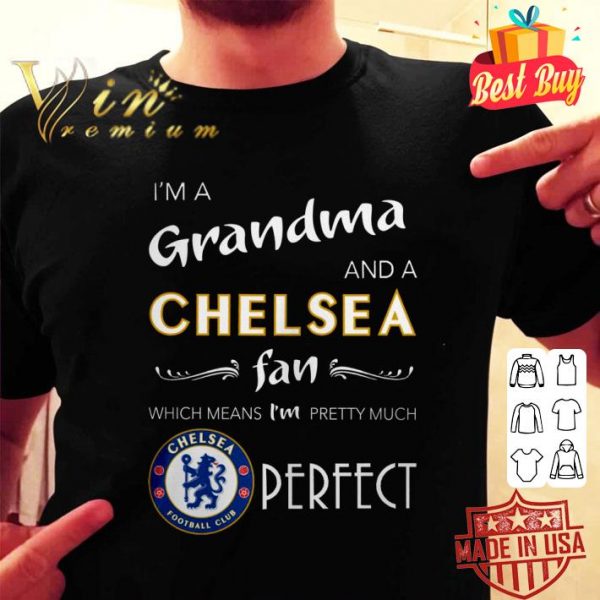 Chelsea Fan I’m A Grandma shirt