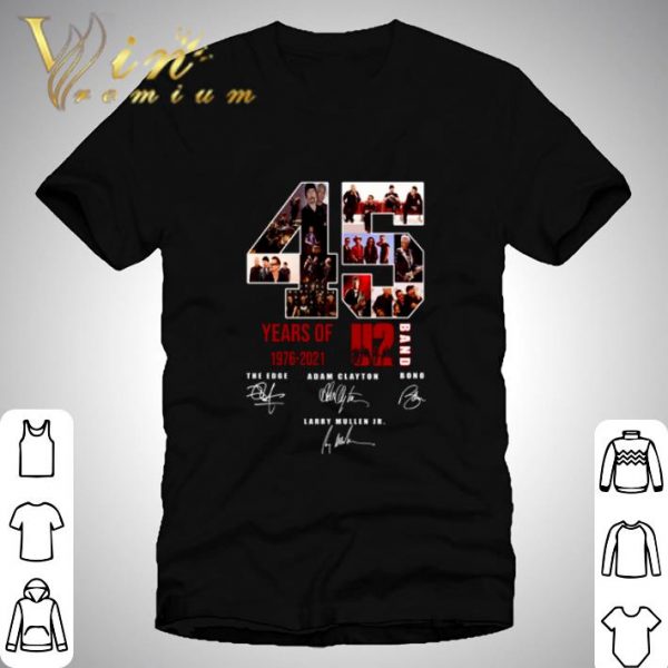 U2 Band 45 Years Of 1976-2021 Signatures The Edge Adam Clayton shirt